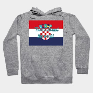 Travel Around the World - Croatia Hoodie